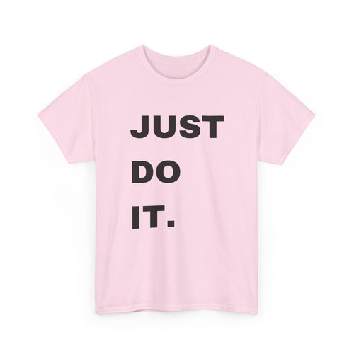 Just Do It T-Shirt | Motivational Tee 💪👕 T Shirt World Australia