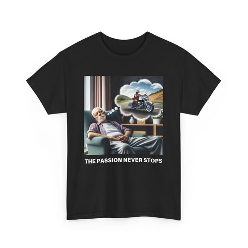 Harley Dream T-Shirt | "Passion Never Stops" Old Man Tee 😴 Perfect for Harley Lovers