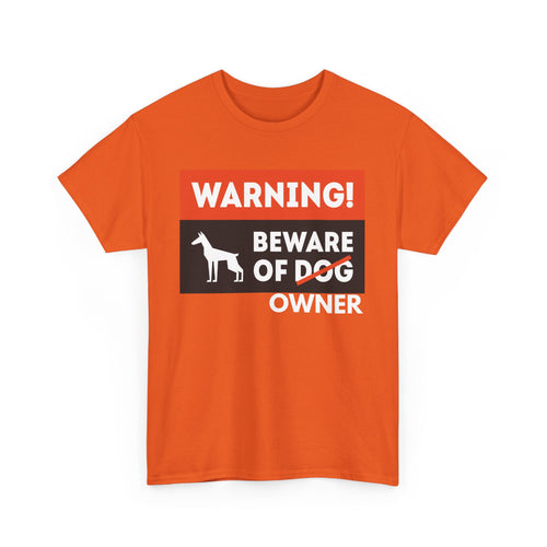 Beware of Owner T-Shirt | Funny Dog Lover T-Shirt
