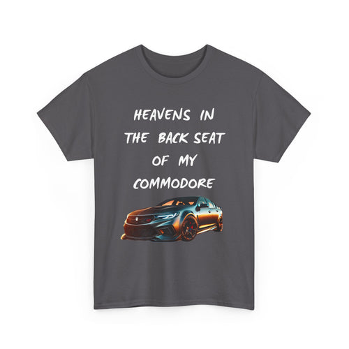 Heaven’s in the Back Seat of My Commodore T-Shirt – Classic Aussie Car Tee
