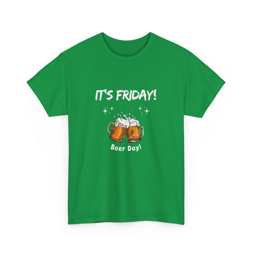 It’s Friday Beer Day T-Shirt – Funny Weekend Tee