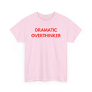 Dramatic Overthinker T-Shirt | Funny Sarcastic Tee 🧠✨