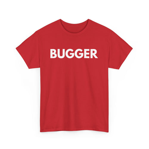 Bugger T-Shirt – Classic Aussie Expression Tee