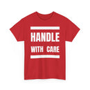 Handle With Care T-Shirt | Fragile Personality Funny Tee ⚠️👕