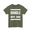 Handle With Care T-Shirt | Fragile Personality Funny Tee ⚠️👕