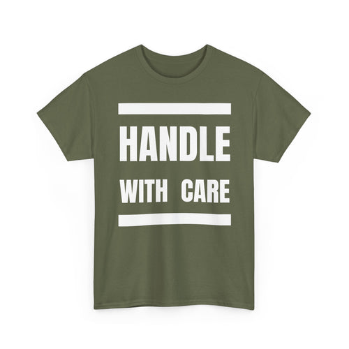 Handle With Care T-Shirt | Fragile Personality Funny Tee ⚠️👕