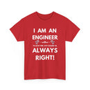 I Am An Engineer T-Shirt | Always Right Sarcastic Tee 📐
