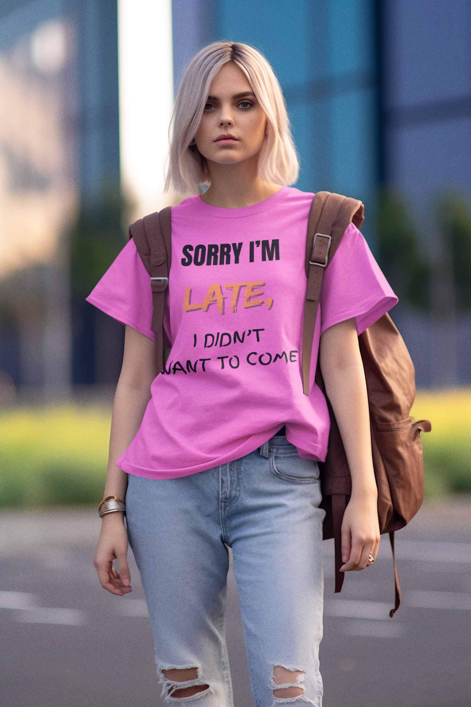 Sorry I'm Late, I Didn't Want To Come, Unisex T-Shirt