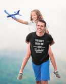 You Can't Scare Me – I Have Two Daughters and a Wife T-Shirt | Funny Family Tee