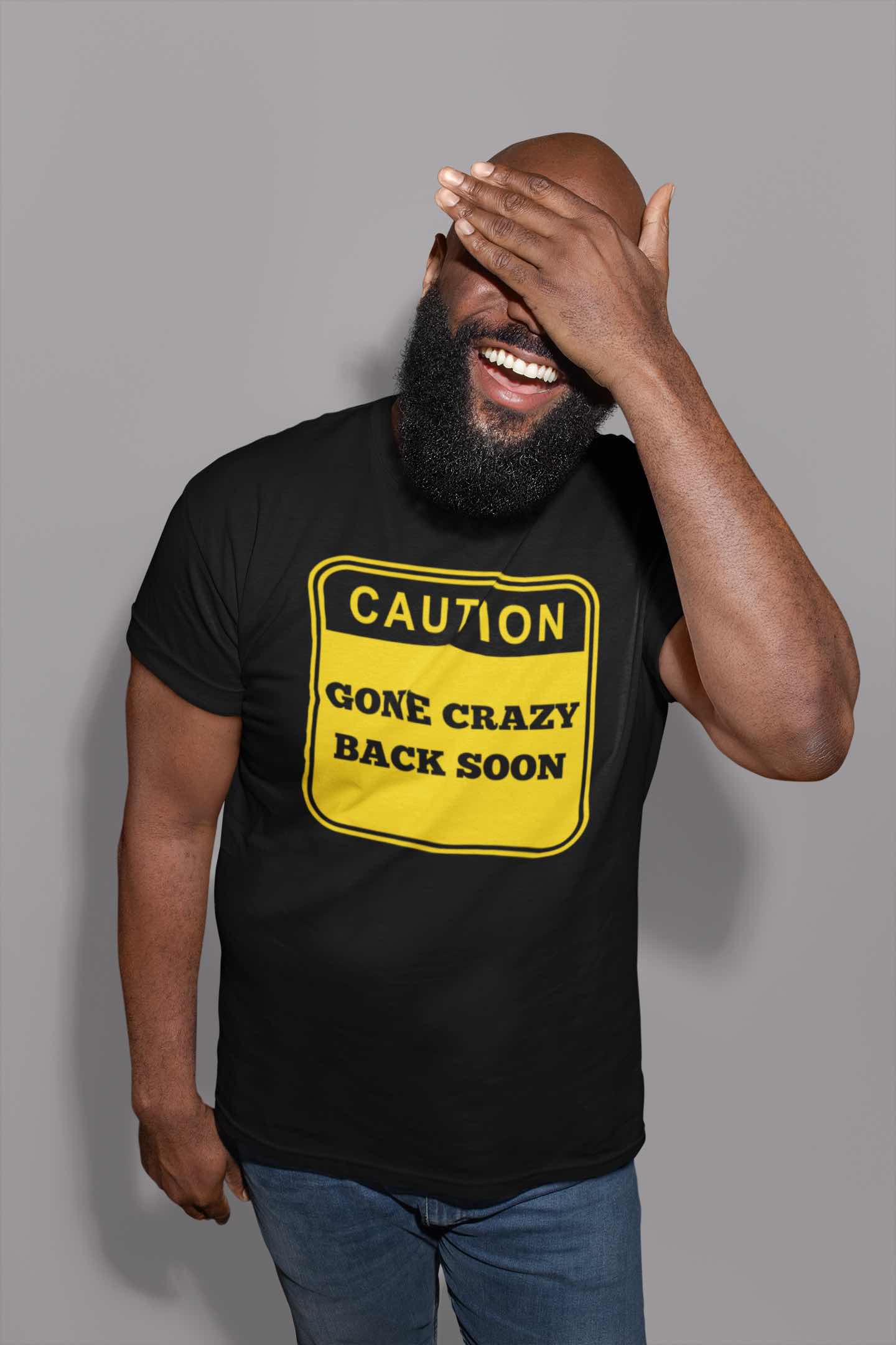 Gone Crazy Back Soon T-Shirt – Funny & Quirky Design