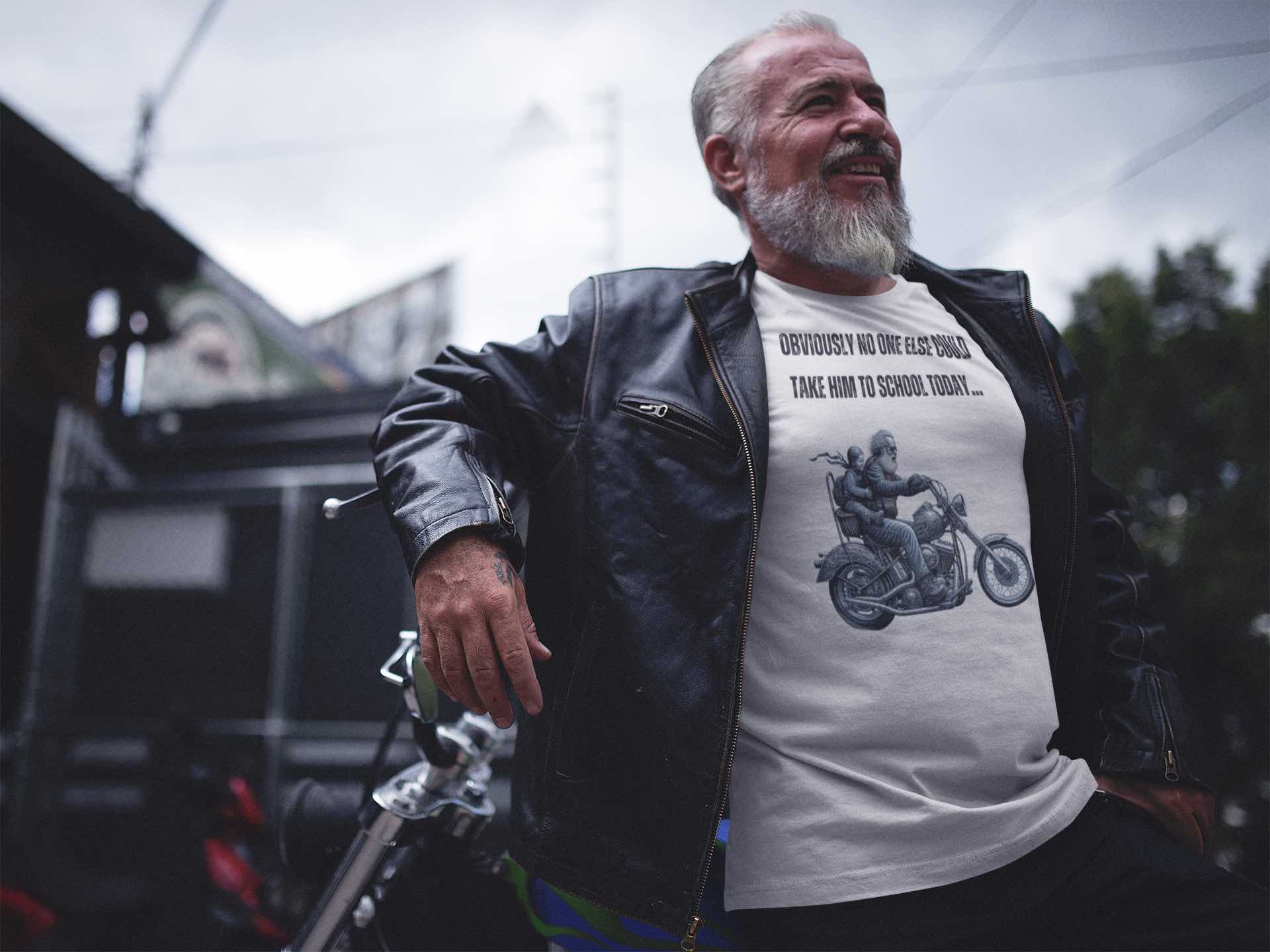 Funny Biker T-Shirt – Obviously, No One Else Could Take Him to School Today