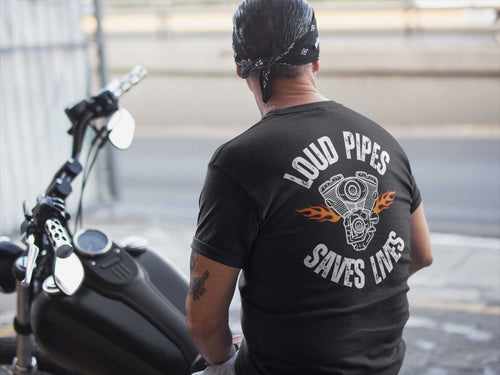 Loud Pipes Save Lives T-Shirt – Bold Biker Statement