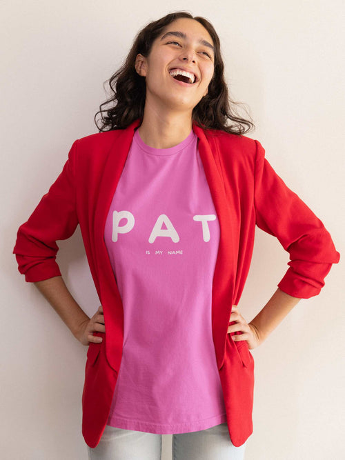 Pat Is My Name T-Shirt – Funny and Playful Design T-Shirt