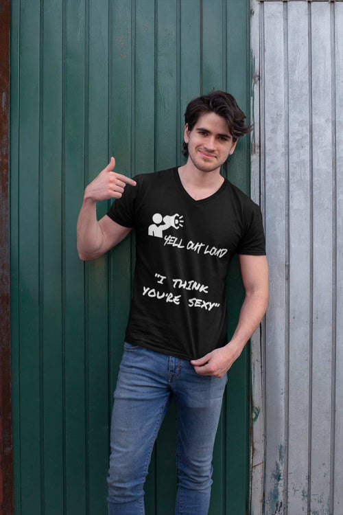 I Think You're Sexy Funny T-Shirt – Bold Statement Design