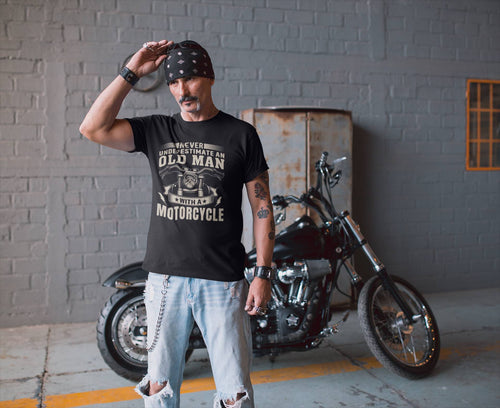 Never Underestimate an Old Man with a Motorcycle T-Shirt