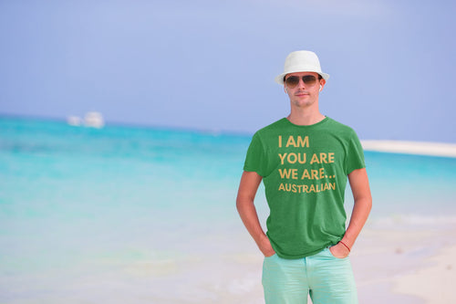 I Am, You Are, We Are Australian T-Shirt – Green & Gold Pride 🇦🇺✨