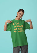 I Am, You Are, We Are Australian T-Shirt – Green & Gold Pride