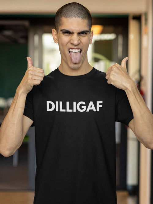 DILLIGAF T-Shirt – Bold & Funny Attitude Tee