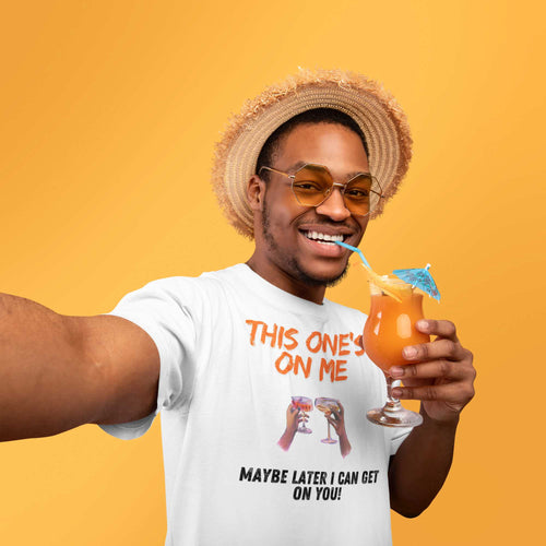 This One’s on Me T-Shirt – Funny Cocktail & Flirty Humor