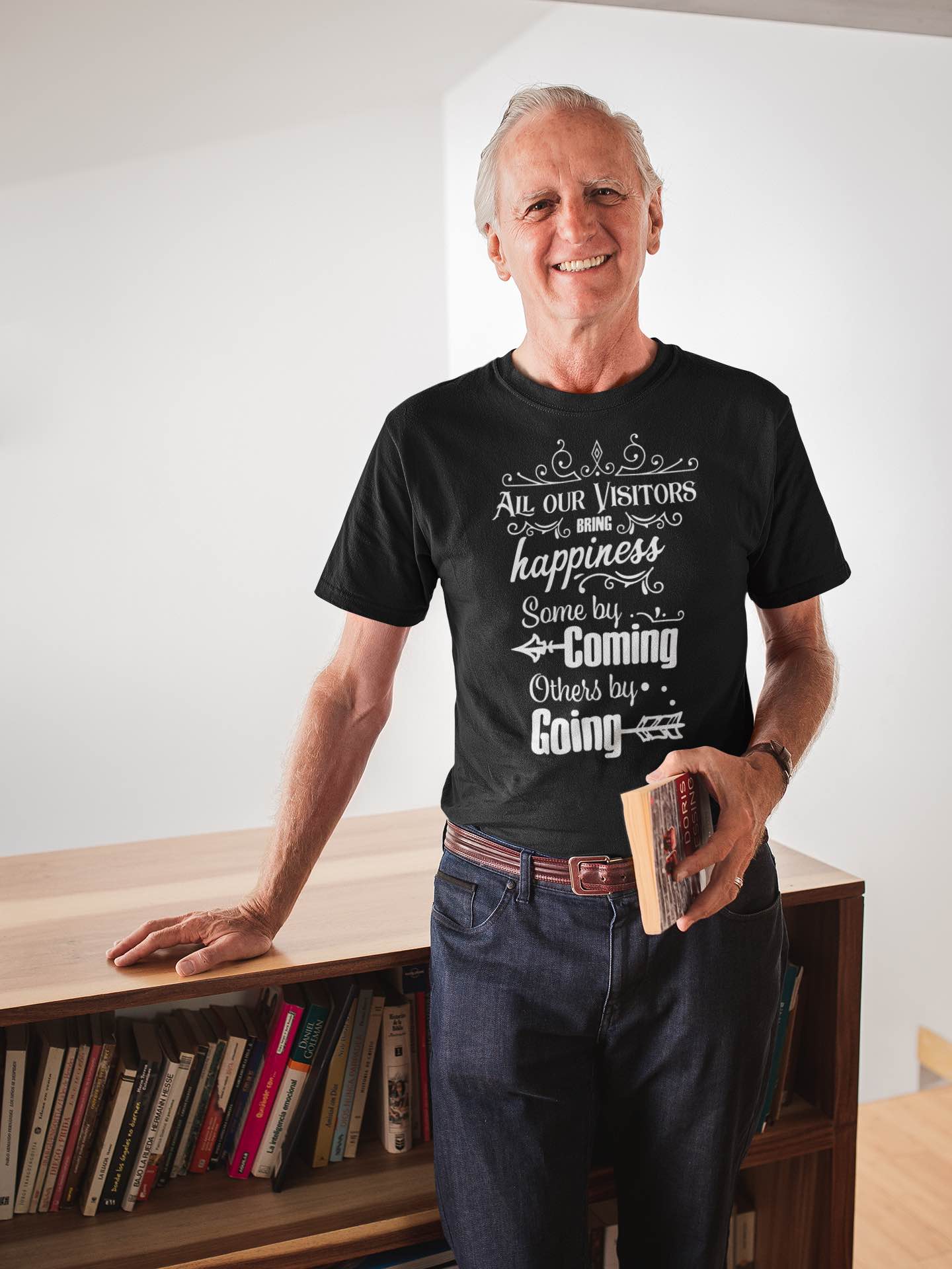 Funny Visitors T-Shirt – Happiness Coming & Going