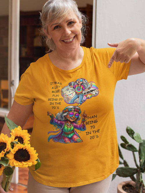 It Was More Fun Being 20 in the 70s Than 70 in the 20s | Retro T-Shirt