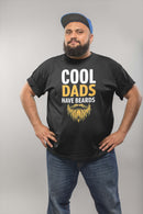 Cool Dads Have Beards | Funny Father’s Day T-Shirt