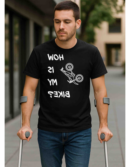 How Is My Bike? | Funny Upside-Down Motocross T-Shirt