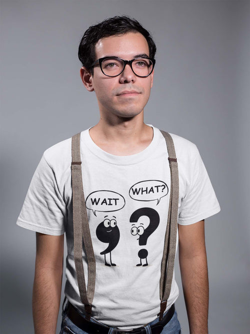 Wait What? Funny Grammar T-Shirt 🤔 | Comma & Question Mark Cartoon Tee