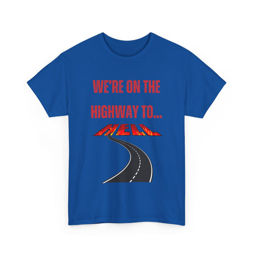 We're on the Highway to Hell, Rock-Inspired T-Shirt