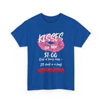 Kisses for $1 T-Shirt – Funny Cost of Living Crisis Design