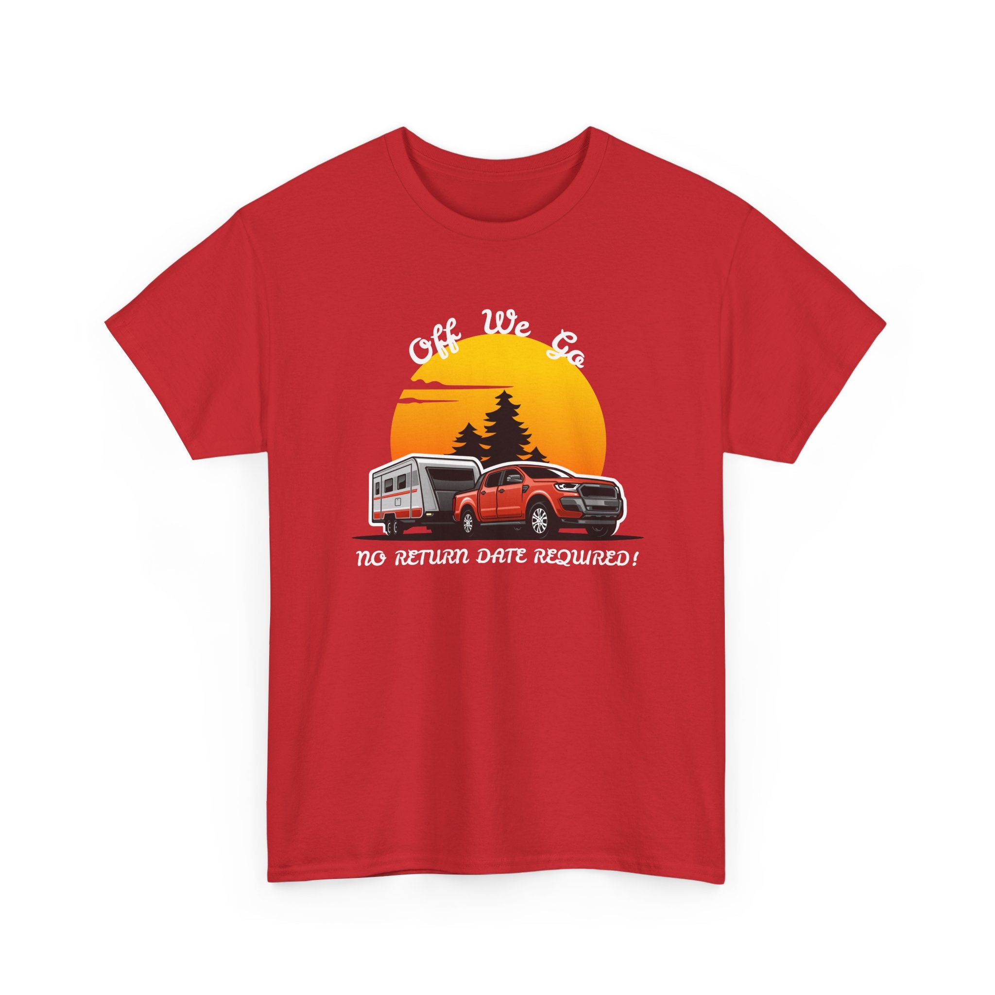 Caravan T-Shirt | "No Return Date Required" Freedom Tee 🛣️