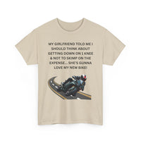 My Girlfriend Said Get Down on One Knee T-Shirt – Funny Motorcycle Lover Tee