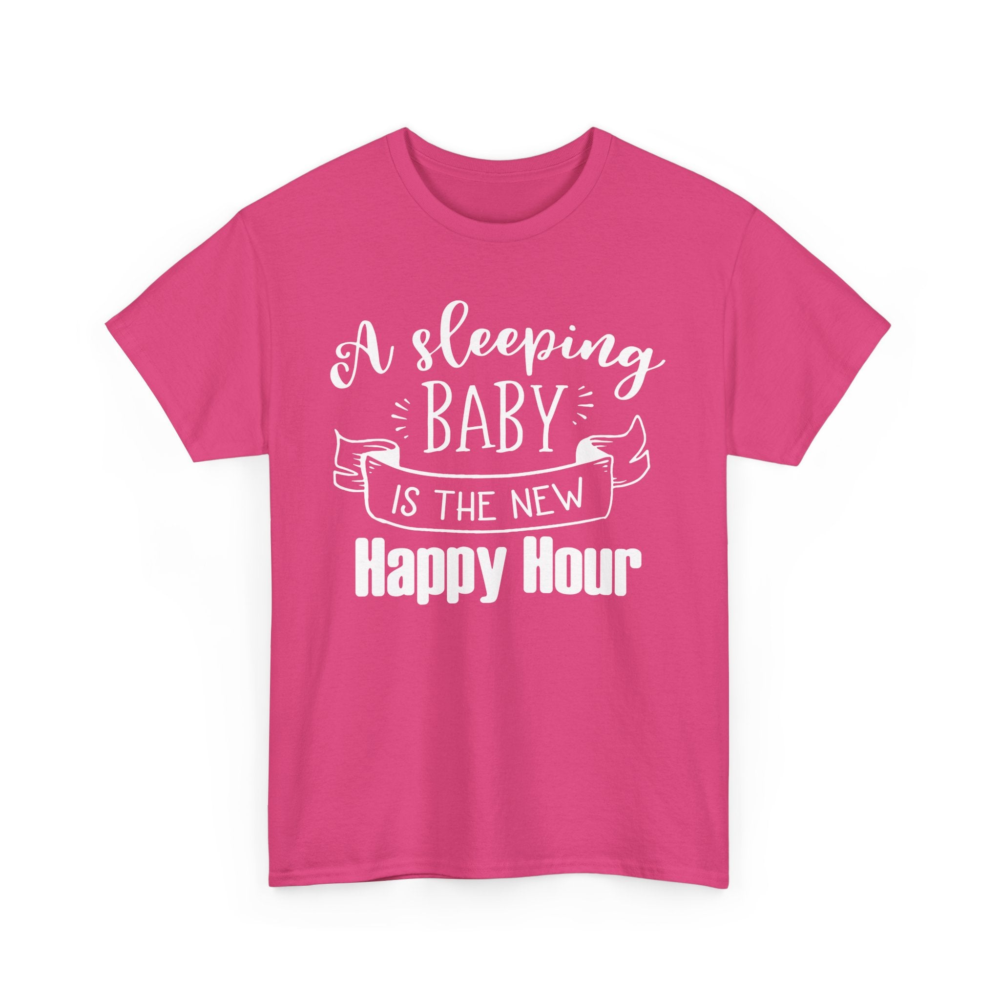 Sleeping Baby T-Shirt – Funny New Parent Happy Hour Tee