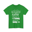 Funny Visitors T-Shirt – Happiness Coming & Going