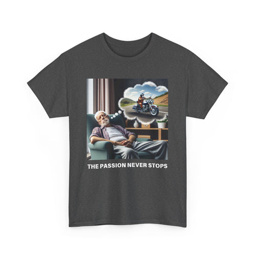 Harley Dream T-Shirt | "Passion Never Stops" Old Man Tee 😴 Perfect for Harley Lovers