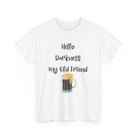 Hello Darkness My Old Friend T-Shirt | Funny Dark Beer Tee 🍺