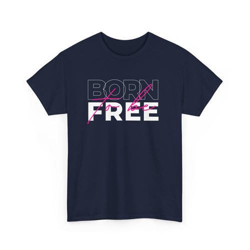 Born to Be Free Unisex T-Shirt | T Shirt World Australia
