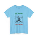 Hell Was Full, So I Came Back Unisex T-Shirt