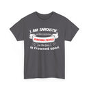 I’m Sarcastic Because Punching People Is Frowned Upon T-Shirt – Funny Attitude Tee