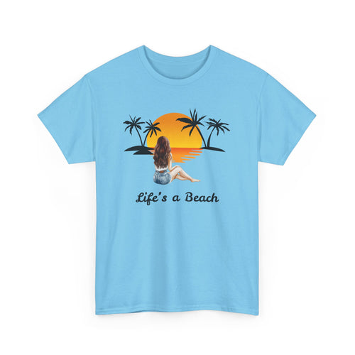 Life's a Beach T-Shirt