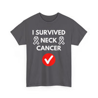 I Survived Neck Cancer T-Shirt – Strength & Resilience Tee