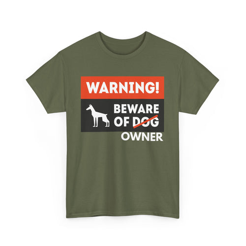 Beware of Owner T-Shirt | Funny Dog Lover T-Shirt