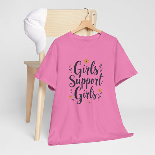 Girls Support Girls T-Shirt – Empowering Feminist Tee for Women  💪👭🌸