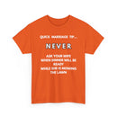 Quick Marriage Tip Funny T-Shirt – Hilarious Husband & Wife Lawn Mowing Joke Tee  👕😂🌱