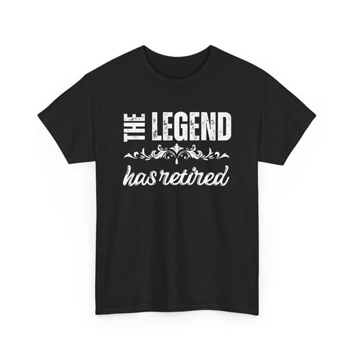 The Legend Has Retired T-Shirt