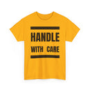 Handle With Care T-Shirt | Fragile Personality Funny Tee ⚠️👕