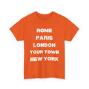 Customizable T-Shirt – Rome, Paris, London, Your Town, New York
