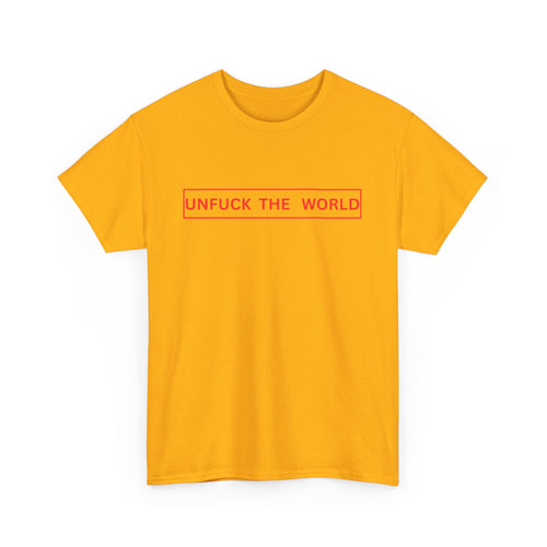 Unfuck the World T-Shirt 🌍✊ | Bold Statement Tee