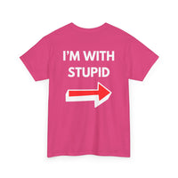 Funny I'm with Stupid Unisex T-Shirt with Arrow