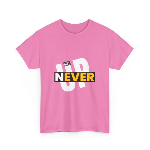 Never Give Up Inspirational T-Shirt | A powerful unisex design